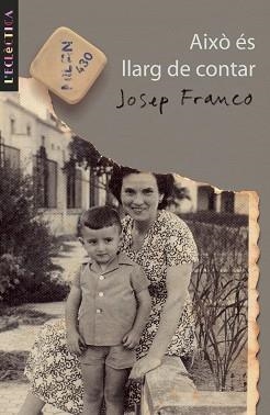 AIXO ES LLARG DE CONTAR | 9788476609651 | FRANCO, JOSEP | Llibreria L'Illa - Llibreria Online de Mollet - Comprar llibres online