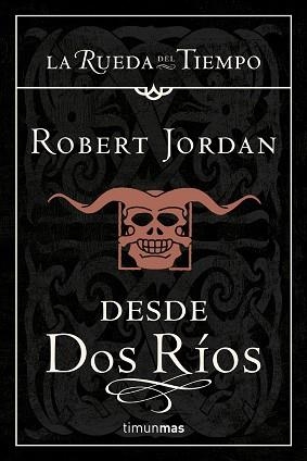 DESDE DOS RÍOS (1) | 9788448033668 | JORDAN, ROBERT | Llibreria L'Illa - Llibreria Online de Mollet - Comprar llibres online