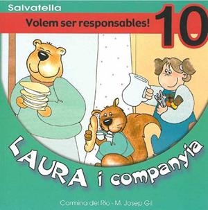 LAURA I COMPANYA 10. VOLEM SER RESPONSABLES! | 9788484122524 | RIO GALVE, CARMINA DEL | Llibreria L'Illa - Llibreria Online de Mollet - Comprar llibres online