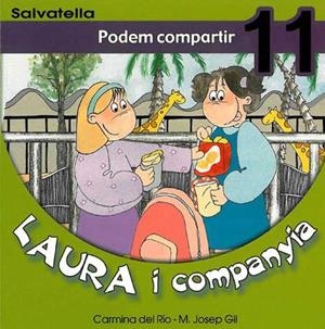 LAURA I COMPANYIA 11. PODEM COMPARTIR | 9788484122739 | RIO GALVE, CARMINA DEL | Llibreria L'Illa - Llibreria Online de Mollet - Comprar llibres online