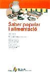 SABER POPULAR I ALIMENTACIO | 9788473064910 | DIVERSOS | Llibreria L'Illa - Llibreria Online de Mollet - Comprar llibres online