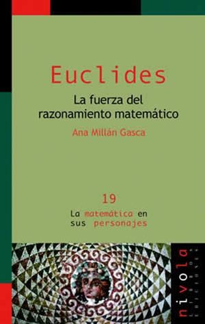 EUCLIDES LA FUERZA DEL RAZONAMIENTO | 9788495599858 | MILLAN GASCA, ANA