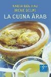 CUINA ARAB, LA | 9788466405096 | BEL HAJ, NADIA / GELPI, IRENE | Llibreria L'Illa - Llibreria Online de Mollet - Comprar llibres online