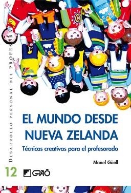 MUNDO DESDE NUEVA ZELANDA, EL | 9788478275281 | GÜELL, MANEL | Llibreria L'Illa - Llibreria Online de Mollet - Comprar llibres online