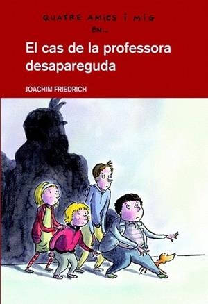 CAS DE LA PROFESSORA DESAPAREGUDA, EL | 9788423660209 | FRIEDRICH, JOACHIM (1953- ) | Llibreria L'Illa - Llibreria Online de Mollet - Comprar llibres online