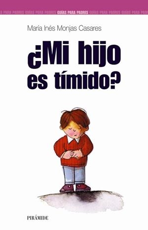 MI HIJO ES TIMIDO? | 9788436818765 | MONJAS CASARES, MARIA INES