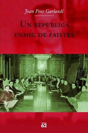 REPUBLICA ENMIG DE FAISTES, UN | 9788429760705 | PONS GARLANDI, JOAN | Llibreria L'Illa - Llibreria Online de Mollet - Comprar llibres online