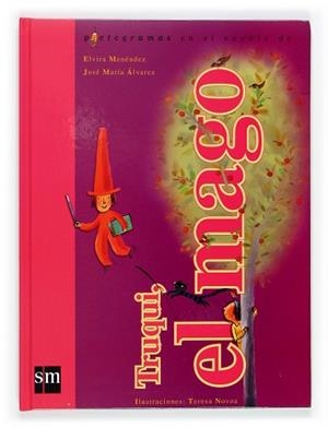 TRUQUI EL MAGO | 9788467502466 | MENENDEZ, ELVIRA/ ALVAREZ, JOSE MARIA | Llibreria L'Illa - Llibreria Online de Mollet - Comprar llibres online