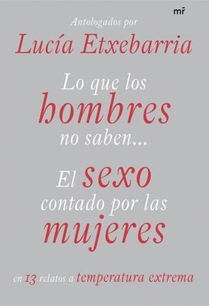 LO QUE LOS HOMBRES NO SABEN | 9788427034297 | ETXEBARRIA, LUCIA