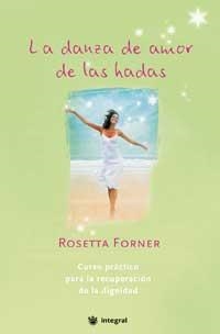 DANZA DE AMOR DE LAS HADAS, LA | 9788478711949 | FORNER, ROSETTA | Llibreria L'Illa - Llibreria Online de Mollet - Comprar llibres online