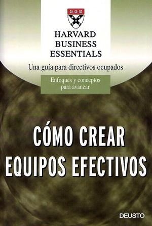 COMO CREAR EQUIPOS EFECTIVOS | 9788423422371 | Llibreria L'Illa - Llibreria Online de Mollet - Comprar llibres online