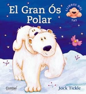 GRAN OS POLAR, EL | 9788478648313 | TICKLE, JACK | Llibreria L'Illa - Llibreria Online de Mollet - Comprar llibres online
