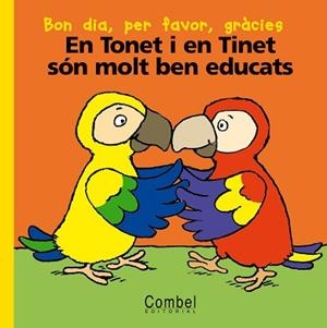 EN TONET I EN TINET SON MOLT BEN EDUCATS | 9788478647125 | DELVAL, MARIE-HELENE