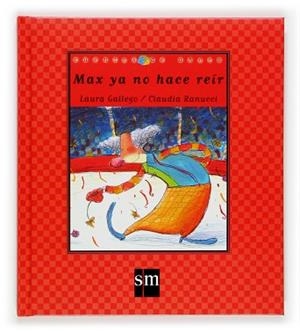 MAX YA NO HACE REIR | 9788467501582 | GALLEGO, LAURA / CLAUDIA, RANUCCI | Llibreria L'Illa - Llibreria Online de Mollet - Comprar llibres online