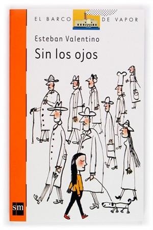 SIN LOS OJOS | 9788467503388 | VALENTINO, ESTEBAN