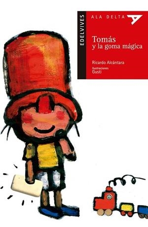 TOMAS Y LA GOMA MAGICA | 9788426352828 | ALCANTAR, RICARDO | Llibreria L'Illa - Llibreria Online de Mollet - Comprar llibres online