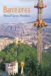 BARCELONES | 9788497870603 | VAZQUEZ MONTALBAN, MANUEL | Llibreria L'Illa - Llibreria Online de Mollet - Comprar llibres online