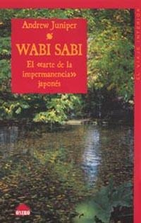 WABI SABI | 9788497541428 | JUNIPER, ANDREW | Llibreria L'Illa - Llibreria Online de Mollet - Comprar llibres online