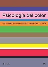 PSICOLOGIA DEL COLOR | 9788425219771 | HELLLER, EVA | Llibreria L'Illa - Llibreria Online de Mollet - Comprar llibres online