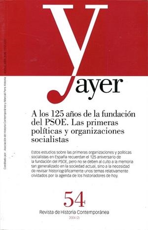 AYER 54 A 125 AÑOS DE LA FUNDACION DEL PSOE | 9788495379917 | FORCADELL, CARLOS | Llibreria L'Illa - Llibreria Online de Mollet - Comprar llibres online