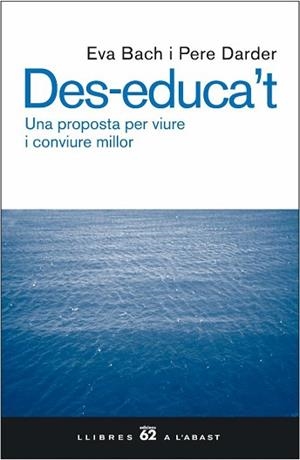 DES-EDUCA'T | 9788429755343 | BACH, EVA / PERE DARDER | Llibreria L'Illa - Llibreria Online de Mollet - Comprar llibres online