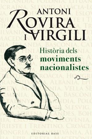 HISTORIA DELS MOVIMENTS NACIONALISTES | 9788485031917 | ROVIRA I VIRGILI, ANTONI | Llibreria L'Illa - Llibreria Online de Mollet - Comprar llibres online