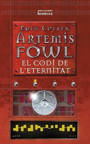 CODI DE L'ETERNITAT, EL | 9788476609958 | COLFER, EOIN | Llibreria L'Illa - Llibreria Online de Mollet - Comprar llibres online