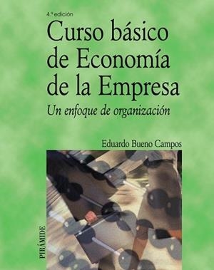 CURSO BASICO DE ECONOMIA DE LA EMPRESA | 9788436819113 | BUENO CAMPOS, EDUARDO | Llibreria L'Illa - Llibreria Online de Mollet - Comprar llibres online