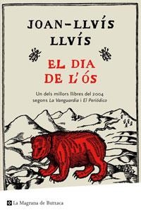 DIA DE L´ÓS, EL | 9788489662070 | LLUÍS, JOAN-LLUÍS | Llibreria L'Illa - Llibreria Online de Mollet - Comprar llibres online
