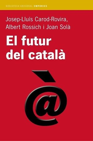 FUTUR DEL CATALA, EL | 9788497870665 | Llibreria L'Illa - Llibreria Online de Mollet - Comprar llibres online