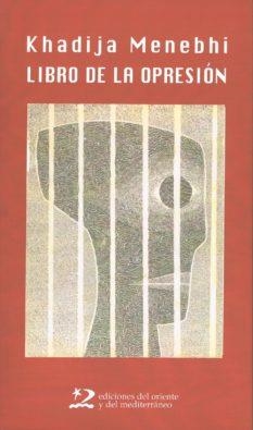 LIBRO DE LA OPRESION | 9788496327061 | MENEBHI, KHADIJA | Llibreria L'Illa - Llibreria Online de Mollet - Comprar llibres online
