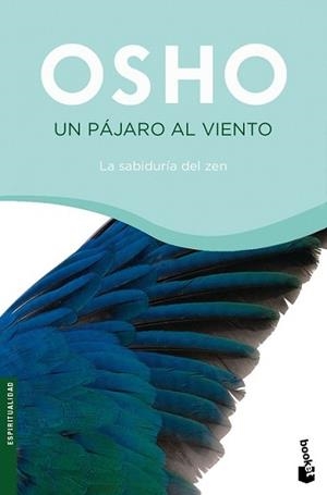 PAJARO AL VIENTO, UN | 9788427034242 | OSHO | Llibreria L'Illa - Llibreria Online de Mollet - Comprar llibres online