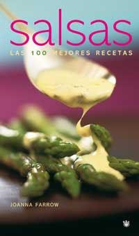 SALSAS LAS CIEN MEJORES RECETAS | 9788478712168 | FARROW, JOANNA | Llibreria L'Illa - Llibreria Online de Mollet - Comprar llibres online