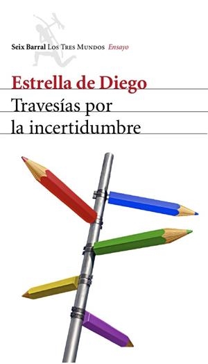 TRAVESÍAS POR LA INCERTIDUMBRE | 9788432208898 | DIEGO, ESTRELLA DE | Llibreria L'Illa - Llibreria Online de Mollet - Comprar llibres online