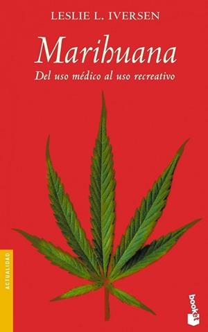 MARIHUANA | 9788434444744 | IVERSEN, LESLIE L. | Llibreria L'Illa - Llibreria Online de Mollet - Comprar llibres online