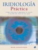 IRIDIOLOGIA PRACTICA | 9788484451020 | JACKSON-MAIN, PETER