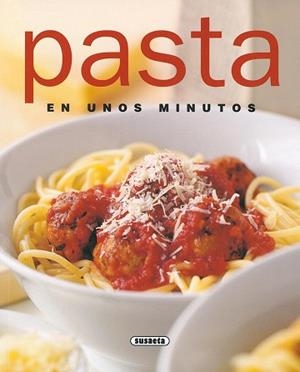 PASTA EN UNOS MINUTOS | 9788430542710 | Llibreria L'Illa - Llibreria Online de Mollet - Comprar llibres online