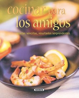 COCINA PARA LOS AMIGOS | 9788430542697 | Llibreria L'Illa - Llibreria Online de Mollet - Comprar llibres online