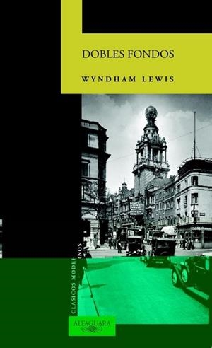 DOBLES FONDOS | 9788420467795 | WYNDHAM LEWIS, DOMINIC BEVAN (1894-1969) | Llibreria L'Illa - Llibreria Online de Mollet - Comprar llibres online