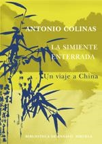 SIMIENTE ENTERRADA, LA | 9788478448685 | COLINAS, ANTONIO | Llibreria L'Illa - Llibreria Online de Mollet - Comprar llibres online