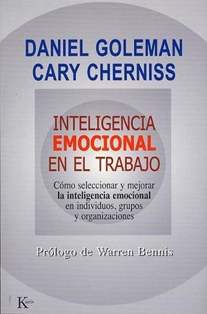 INTELIGENCIA EMOCIONAL EN EL TRABAJO | 9788472455832 | GOLEMAN, DANIEL/CHERNISS, CARY | Llibreria L'Illa - Llibreria Online de Mollet - Comprar llibres online