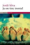 JA EN TINC TRENTA | 9788497870986 | SILVA, JORDI | Llibreria L'Illa - Llibreria Online de Mollet - Comprar llibres online