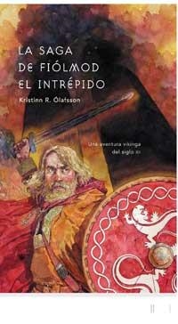 SAGA DE FIOLMOD EL INTREPIDO, LA | 9788478712571 | OLAFSSON, KRISTINN R. | Llibreria L'Illa - Llibreria Online de Mollet - Comprar llibres online