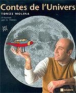 CONTES DE L'UNIVERS | 9788424634322 | MOLINA, TOMÀS | Llibreria L'Illa - Llibreria Online de Mollet - Comprar llibres online