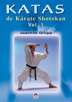 KATAS DE KARATE SHOTOKAN VOL I | 9788479024901 | GRUPP, JOACHIM