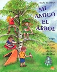 MI AMIGO EL ARBOL | 9788497541527 | KRUMBACH, MONICA | Llibreria L'Illa - Llibreria Online de Mollet - Comprar llibres online