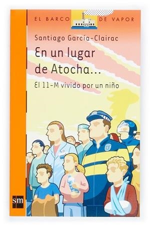 EN UN LUGAR DE ATOCHA | 9788434833616 | GARCIA CLAIRAC, SANTIAGO | Llibreria L'Illa - Llibreria Online de Mollet - Comprar llibres online