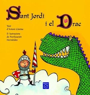 SANT JORDI I EL DRAC | 9788448821579 | COSIMO, ANTONI/ HERNANDEZ, PURIFICACION | Llibreria L'Illa - Llibreria Online de Mollet - Comprar llibres online