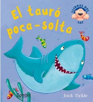 TAURO POCA-SOLTA, EL | 9788478641093 | TICKLE, JACK | Llibreria L'Illa - Llibreria Online de Mollet - Comprar llibres online