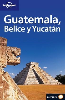 GUATEMALA BELICE Y YUCATAN (CASTELLANO) | 9788408056157 | CONNER GORRY, LUCAS VIDGEN ET AL | Llibreria L'Illa - Llibreria Online de Mollet - Comprar llibres online